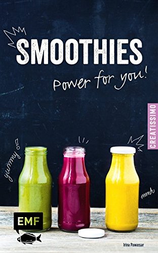 Smoothies - Power for you! (Creatissimo)