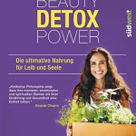Beauty Detox Power: Die ultimative Nahrung für Leib und Seele