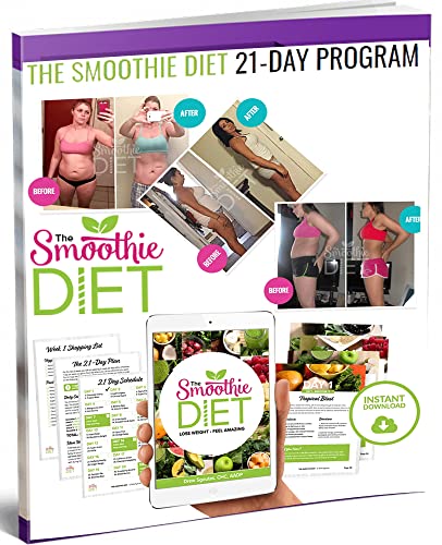 The Smoothie Diet 21 Day: A simple and delicious way to lose weight and feel great! (English Edition)